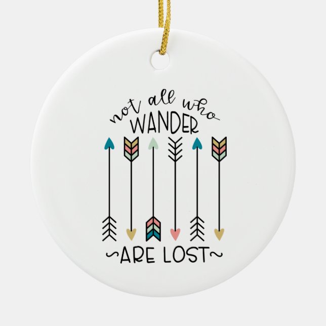 All Who Wander Ceramic Ornament (Front)