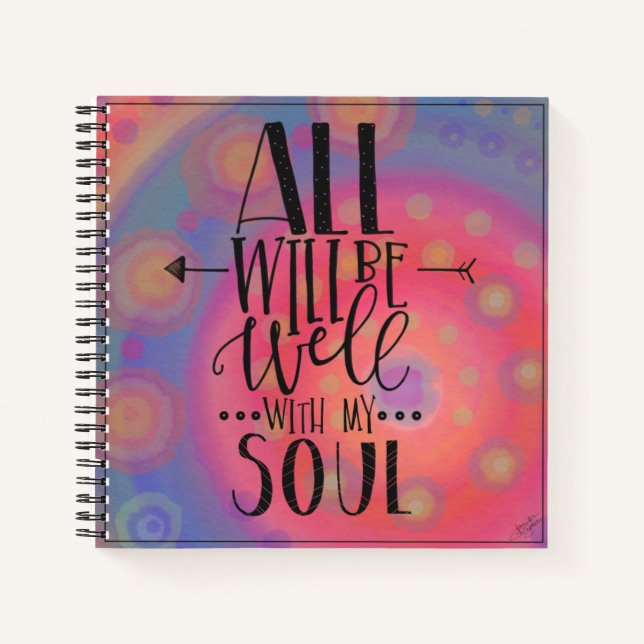All Will be Well Inspirational Pretty Fun  Notebook (Front)