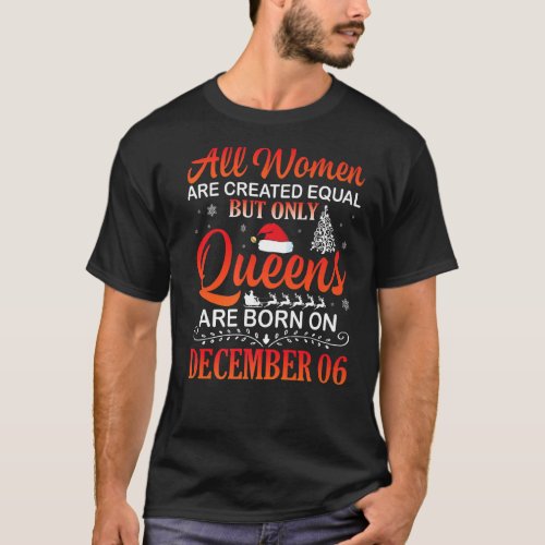 All Women Created Equad Only Queens Are Born On De T_Shirt