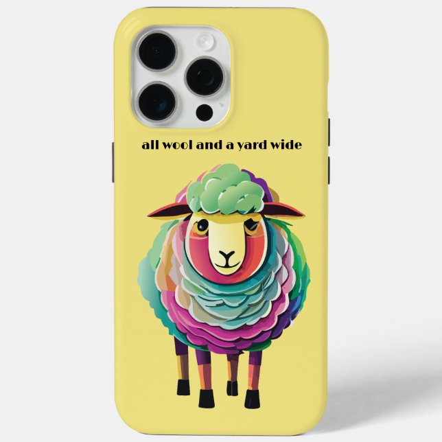 All wool and a yard wide Case-Mate iPhone case (Back)