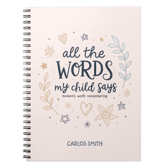 All Words My Child Says Notebook (Front)
