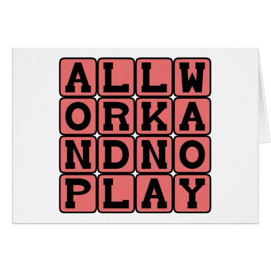 All Work And No Play, What Makes Jack A Dull Boy Cards (Front Horizontal)