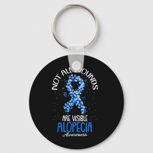 All Wounds Are Visible Alopecia Awareness 1  Keychain