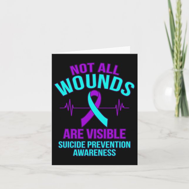All Wounds Are Visible Happy Suicide Awareness Gra Card (Front)