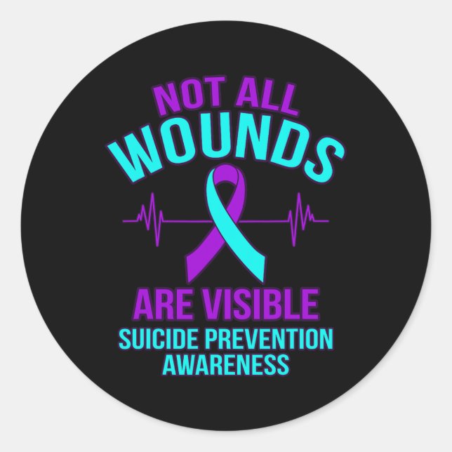 All Wounds Are Visible Happy Suicide Awareness Gra Classic Round Sticker (Front)