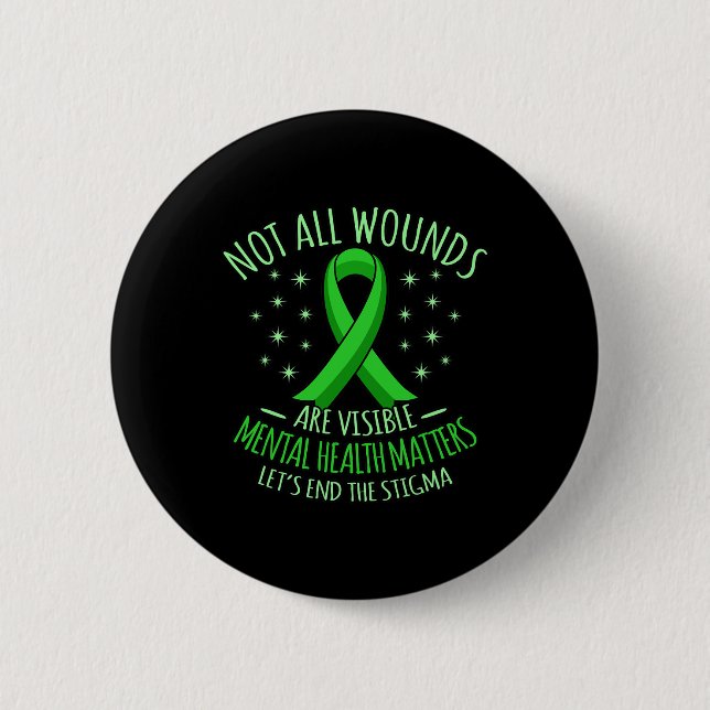 All Wounds Are Visible Mental Health Awareness Gra Button (Front)