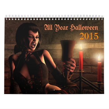 All Year Halloween 2015 Calendar by Fiery_Fire at Zazzle