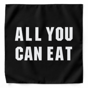 ALL YOU CAN EAT BANDANA