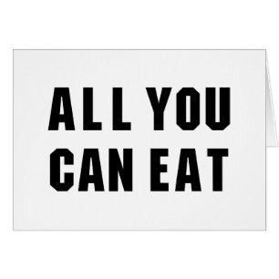 ALL YOU CAN EAT CARD