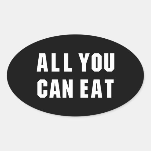ALL YOU CAN EAT OVAL STICKER