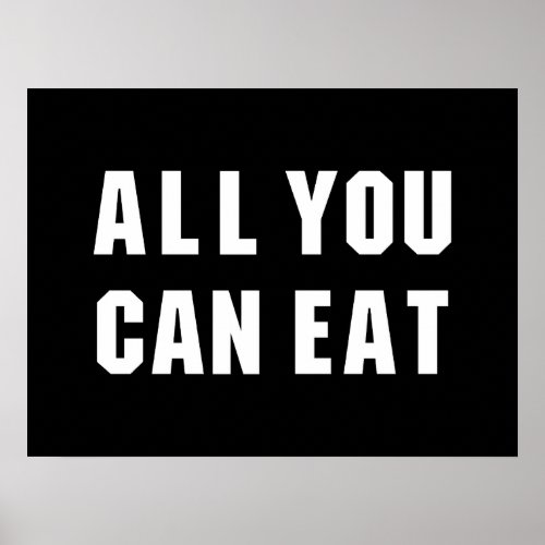 ALL YOU CAN EAT POSTER