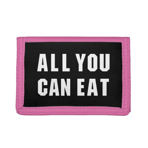 ALL YOU CAN EAT TRIFOLD WALLET