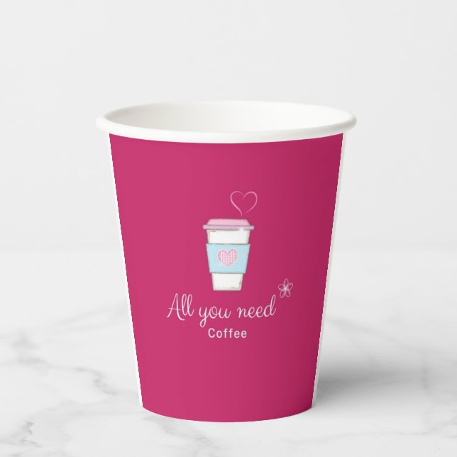 All you need coffee pink Paper cup (Front)