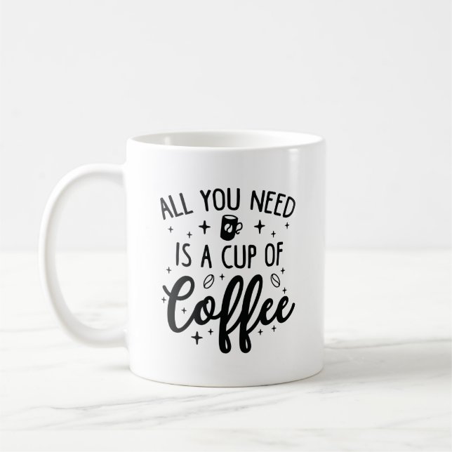 All You Need Is A Cup Of Coffee (Left)