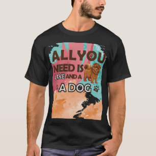 All you need is a dog and a lake T-Shirt