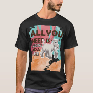 All you need is a dog and a lake T-Shirt