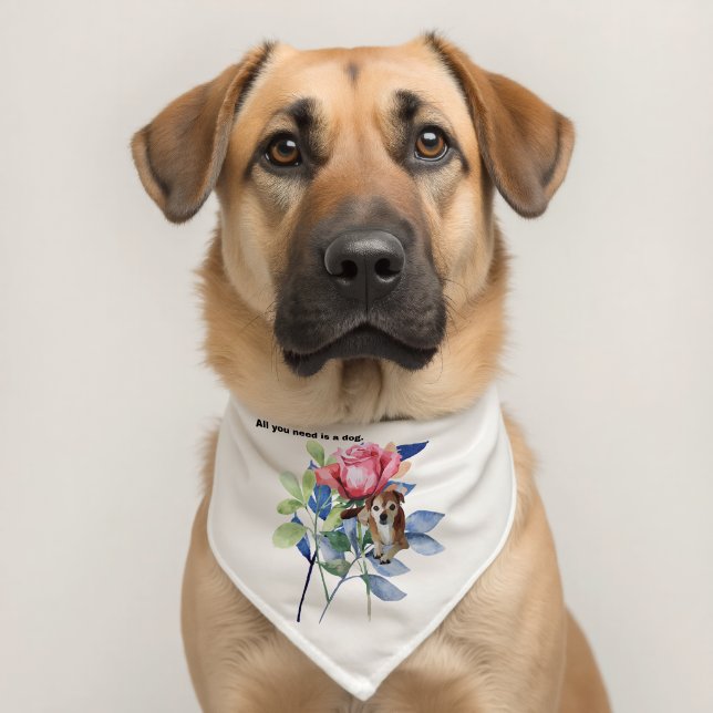 All you need is a dog. pet bandana collar (Dog 2)
