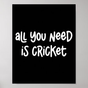 All You Need Is Cricket Poster