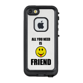 All you need is friend LifeProof FRĒ iPhone SE/5/5s case