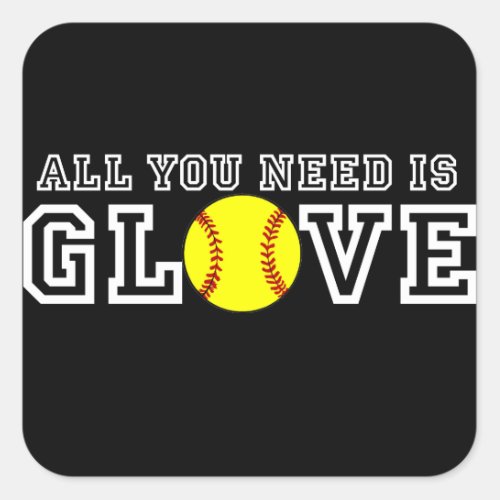 All you Need is Glove Square Sticker