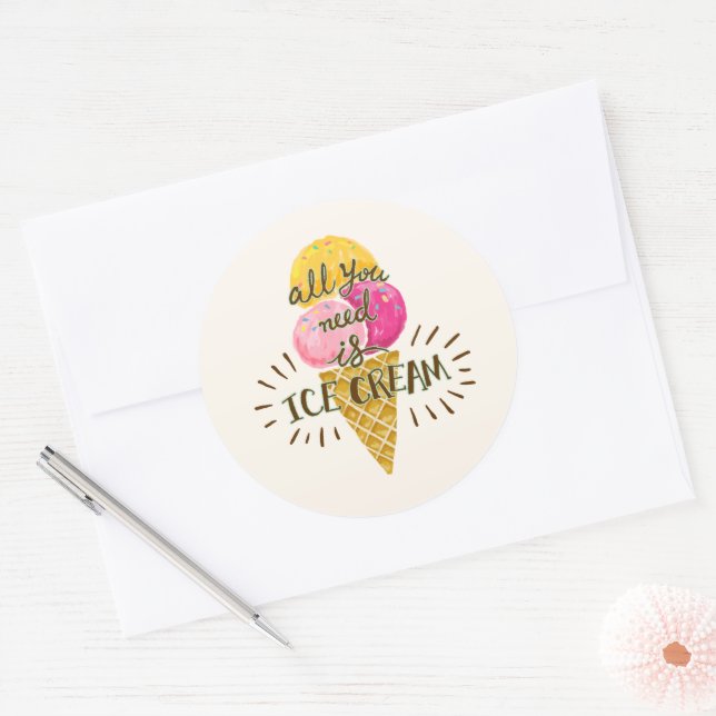 All You Need is Ice Cream – Fun Round Sticker (Envelope)