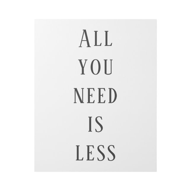 All you need is less gallery wrap (Front)