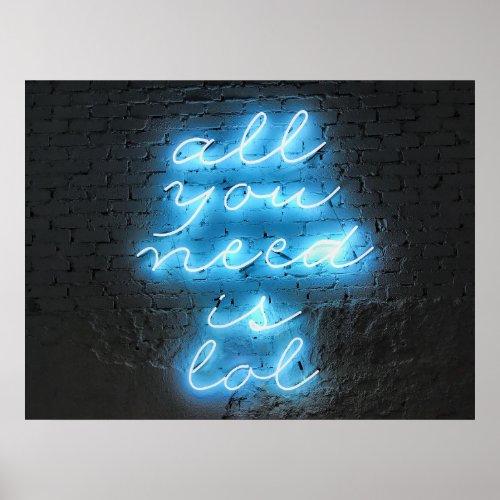 ALL YOU NEED IS LOL BLUE NEON LIGHT SIGN