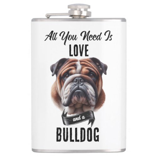 All You Need is Love  a Bulldog Flask