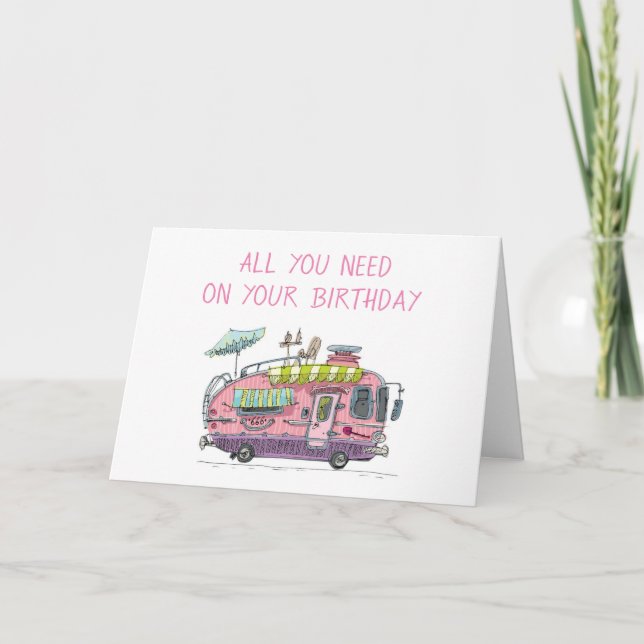 ALL YOU NEED IS LOVE/A CAMPER/ME ON BIRTHDAY CARD (Front)
