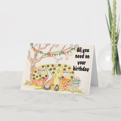 ALL YOU NEED IS LOVEA CAMPERME ON BIRTHDAY CARD