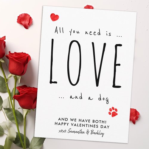 All You Need Is Love  a Dog Cute Happy Valentines Holiday Card