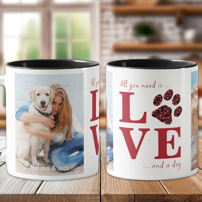 All You Need Is Love & a Dog Personalize Pet Photo Mug (Creator Uploaded)