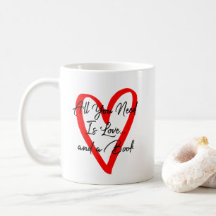 All You Need is Love and a Book Black Writing Coffee Mug