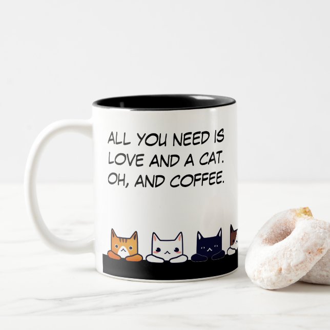 "All you need is love and a cat..." funny cat Two-Tone Coffee Mug (With Donut)