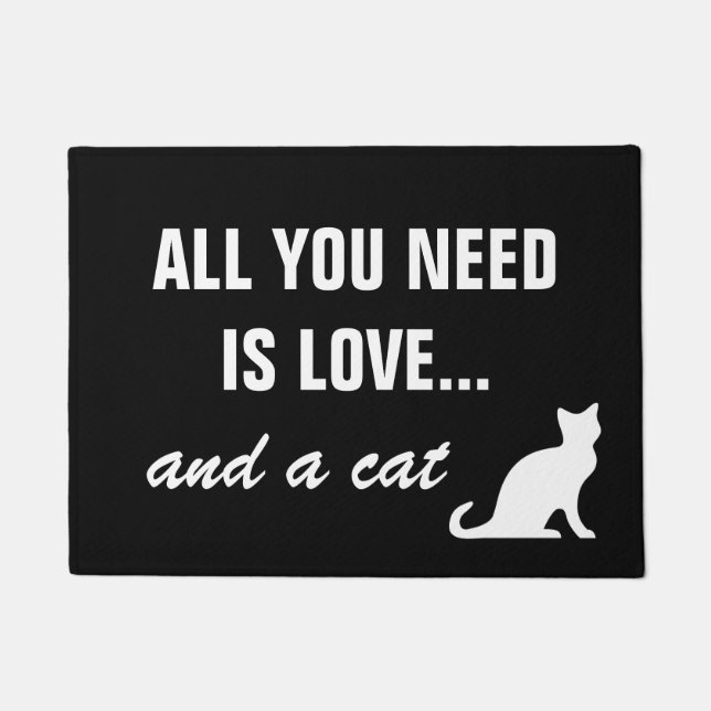 ALL YOU NEED IS LOVE AND A CAT funny doormat (Front)