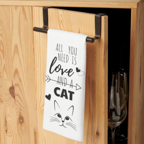 All You Need is Love and a Cat Kitchen Towel