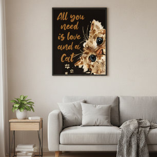 All You Need is Love and a Cat Wall Art