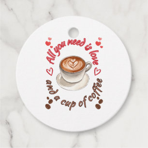 All you need is love and a cup of coffee favor tags