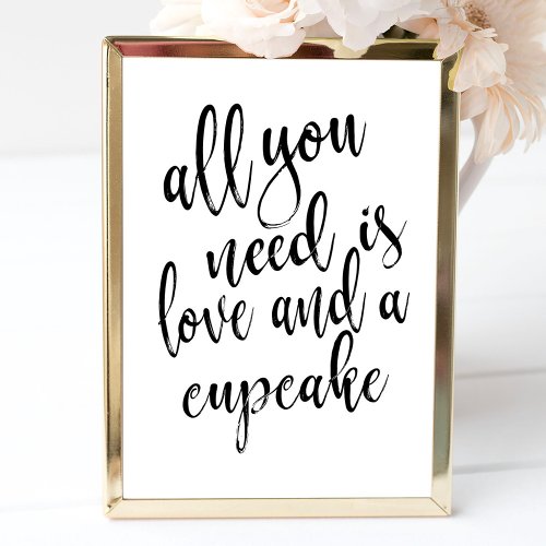 All you need is love and a cupcake affordable sign invitation