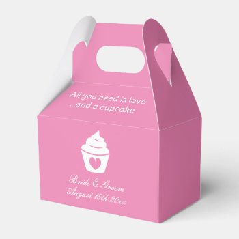 All You Need Is Love And A Cupcake Sweet Wedding Favor Boxes by logotees at Zazzle