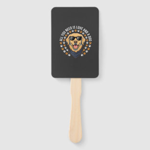All You Need Is Love And A Dog_1 Hand Fan