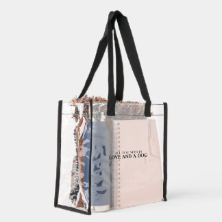All You Need Is Love And A Dog Clear Tote Bag