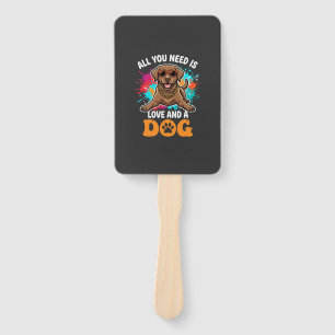 All You Need Is Love and a Dog Graphic Hand Fan