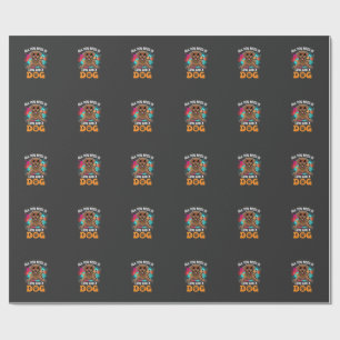 All You Need Is Love and a Dog Graphic Wrapping Paper