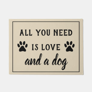 ALL YOU NEED IS LOVE AND A DOG paw print doormat