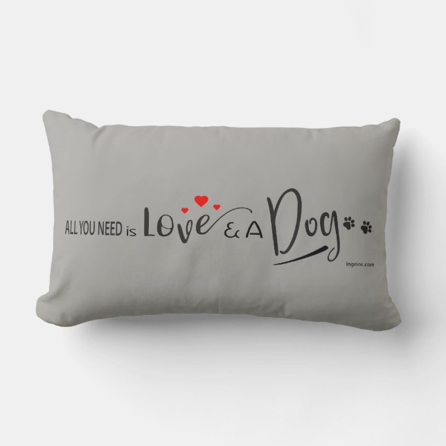 All you need is Love and a Dog! Paw Prints Grey Lumbar Pillow (Front)