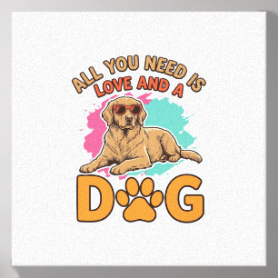 All You Need Is Love and a Dog Vintage Dog Lover D Canvas Photo Tile