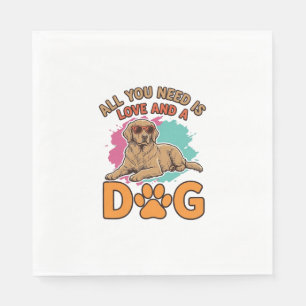 All You Need Is Love and a Dog Vintage Dog Lover D Napkins