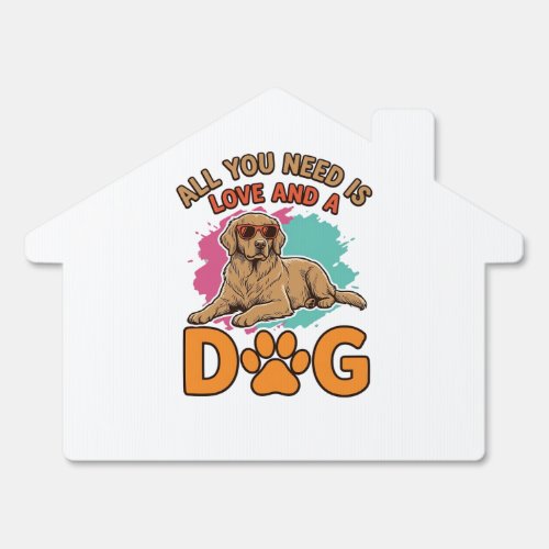 All You Need Is Love and a Dog Vintage Dog Lover D Sign