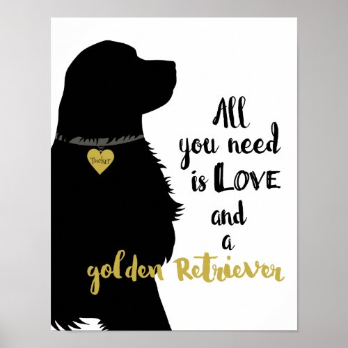 All You Need is Love and a Golden Retriever Poster